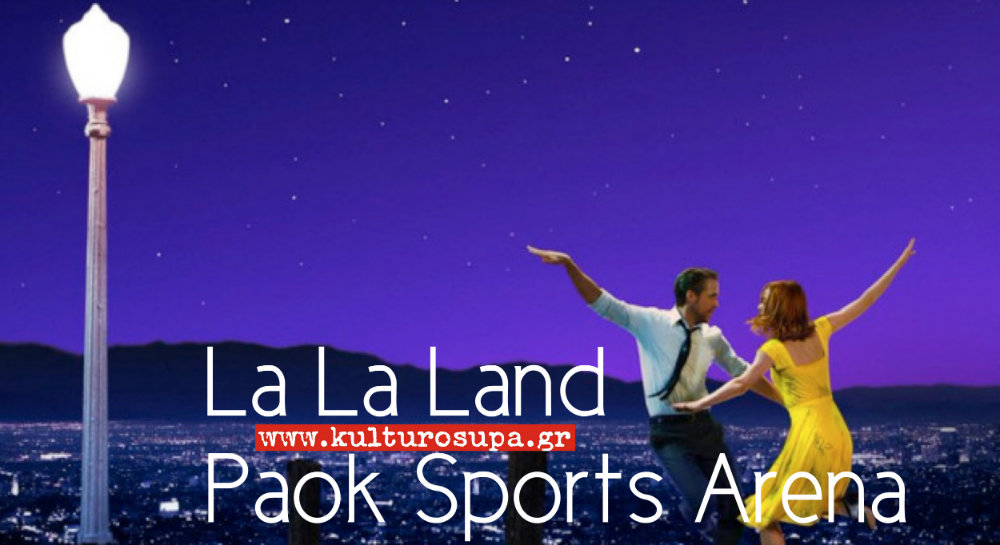 la20la20land20paok20sports20arena-1